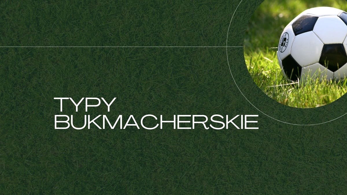 Typy bukmacherskie na mecze Juventus, Roma, Liverpool, Tottenham, Everton, Arsenal i Lens